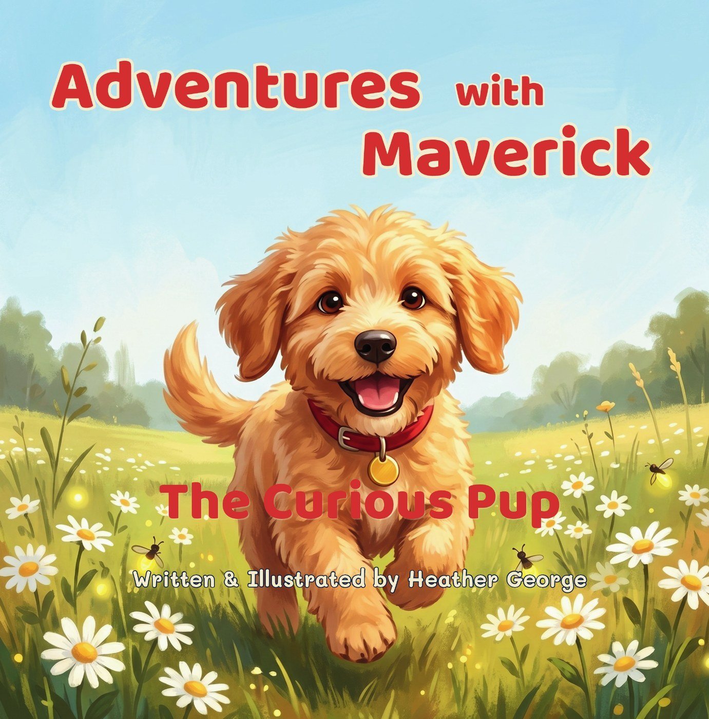 Adventures with Maverick: The Curious Pup — book cover